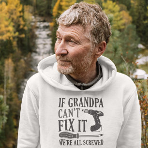 Als opa het niet kan bevestigen zijn wij allen ges hoodie