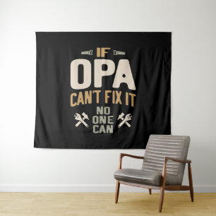 Als Opa het niet kan oplossen, kan niemand dat - v Wandkleed