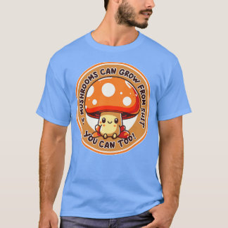 Als paddenstoelen uit je kunnen groeien, kun je te t-shirt