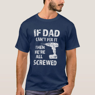 Als papa het niet kan repareren, dan zijn we allem t-shirt