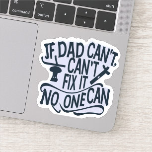 Als papa het niet kan repareren, kan niemand het sticker