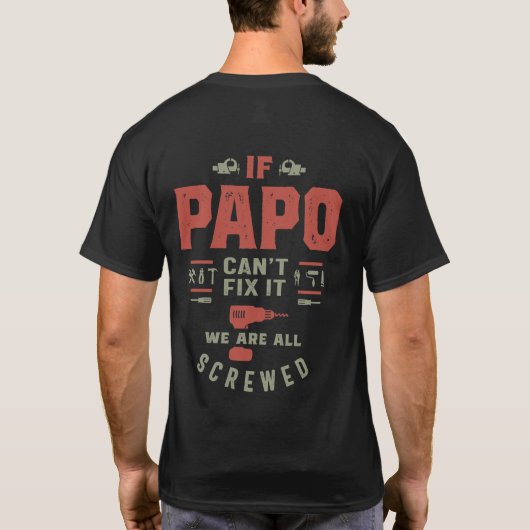 Als Papo het niet kan oplossen, zijn we doorgelich T-shirt (Achterkant)