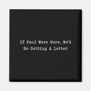 Als Paul hier een grappige christelijke brief zou Magneet