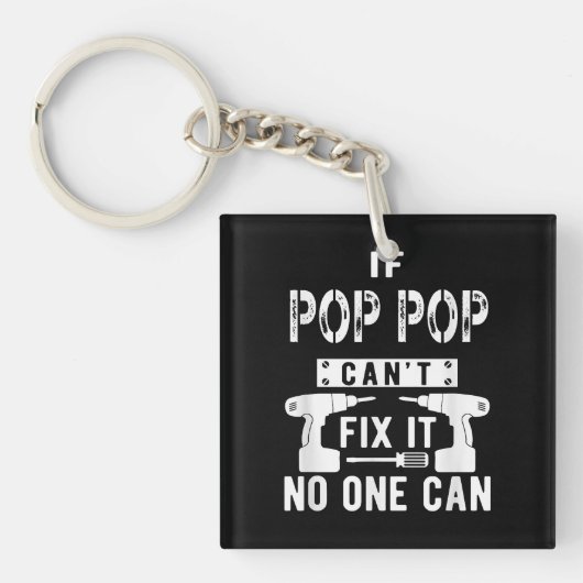 Als Pop Pop het niet kan repareren, kan niemand op Sleutelhanger (voorkant)