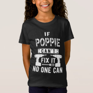 Als Poppie het niet kan repareren, kan niemand opa T-shirt