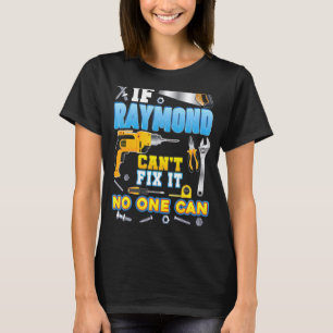 Als Raymond het niet kan oplossen, kan niemand vad T-shirt