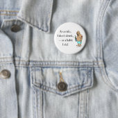 Als regel drink ik niet - zoals ik dat doe! Button (In situ)