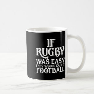 Als Rugby Eenvoudig Was Zou Het Voetbal Grappig Ge Koffiemok