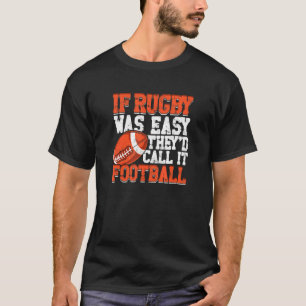 Als rugby makkelijk was, noemden ze het Football 1 T-shirt