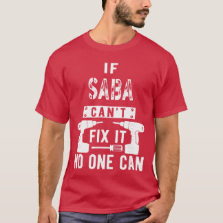Als Saba het niet kan repareren, kan niemand het H T-shirt