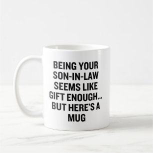 Als schoonzoon zijn lijkt een cadeau genoeg koffiemok