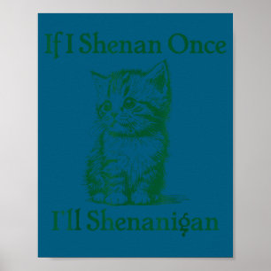 Als shenan shenanigan St. Patrick's Day kat meme Poster