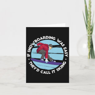 Als snowboarden gemakkelijk was, zouden ze het ski kaart