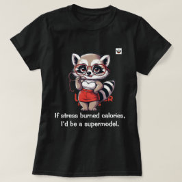 Als stress calorieën verbrandt t-shirt