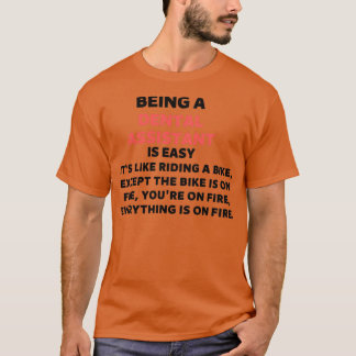 Als tandheelkundige assistent t-shirt