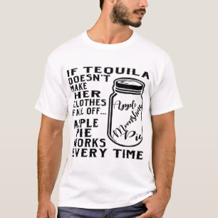 Als Tequila niet maakt haar kleren Herfst van Appl T-shirt