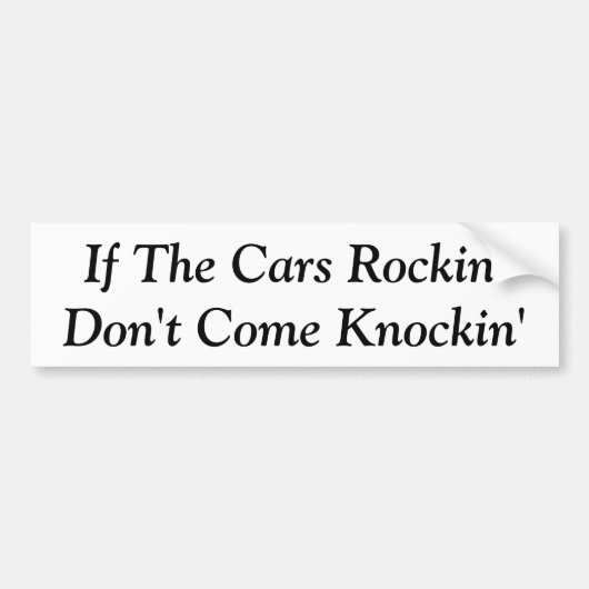 Als The Cars Rockin' - Bumpersticker (Voorkant)