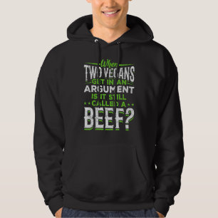 Als twee veganisten ruzie krijgen is het een rund  hoodie