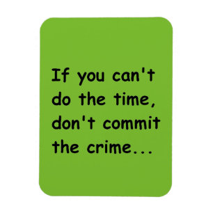 ALS U AFSCHUINT DOE DE TIJD BEGAAN NIET DE WIJZE MAGNEET