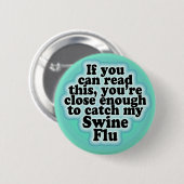 Als u deze Varkensgriep-Button kunt lezen Ronde Button 5,7 Cm (Voorkant /achterkant)