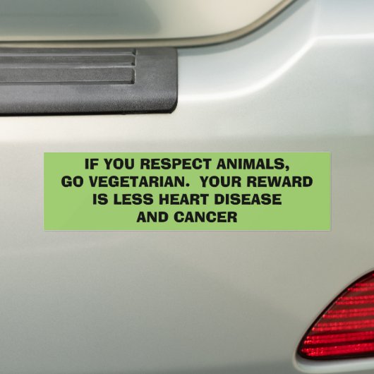 ALS U DIEREN RESPECTEERT, GA DAN VEGETARIAN.  JE R BUMPERSTICKER (Op auto)