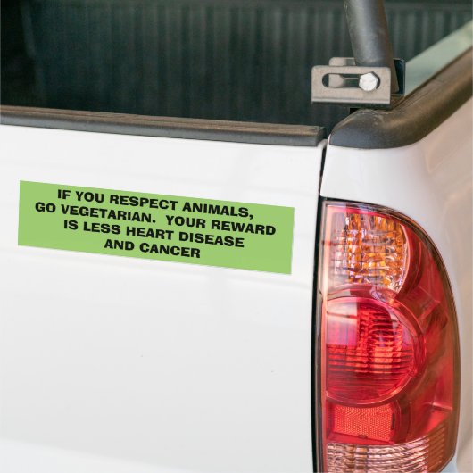 ALS U DIEREN RESPECTEERT, GA DAN VEGETARIAN.  JE R BUMPERSTICKER (Op Truck)