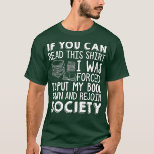 Als u dit boek kunt lezen, leest u Novel Reading F T-shirt