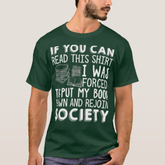 Als u dit boek kunt lezen, leest u Novel Reading F T-shirt