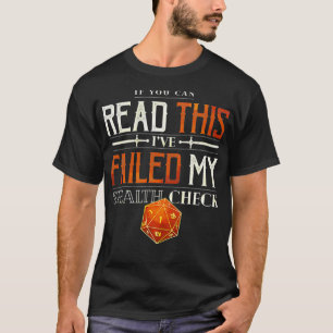 Als u dit kunt lezen, heb ik geen stealth-controle t-shirt