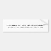 ALS U DIT KUNT LEZEN... PAS UW VOLGENDE D... BUMPERSTICKER (Voorkant)