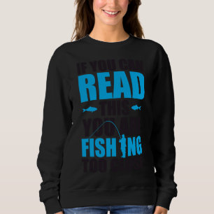 Als u dit kunt lezen, Vist u te dicht Trui