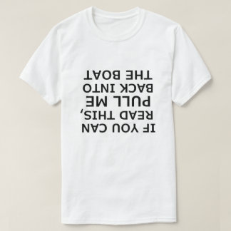 Als u dit ondersteboven kunt lezen t-shirt
