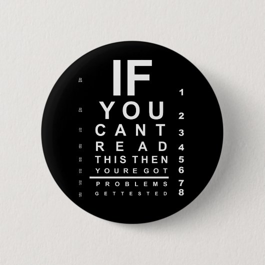 Als u dit oogtestschema kunt lezen - Donker Ronde Button 5,7 Cm (Voorkant)