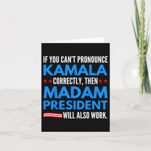 Als u Kamala niet kunt uitspreken, dan mevrouw Pre Kaart