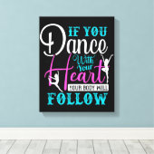 Als u met uw hart danst canvas afdruk (Insitu (Houten vloer))