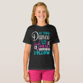 Als u met uw hart danst t-shirt (Voorkant volledig)