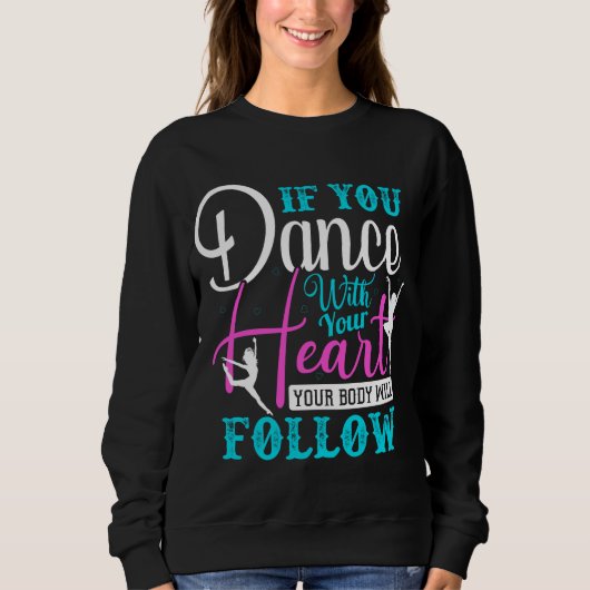 Als u met uw hart danst trui (Voorkant)