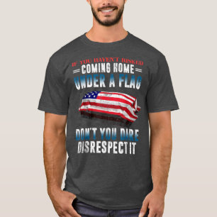 Als u niet onder een vlag thuis kunt komen t-shirt