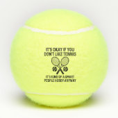 Als u niet van Tennis houdt Tennisballen (Achterkant)