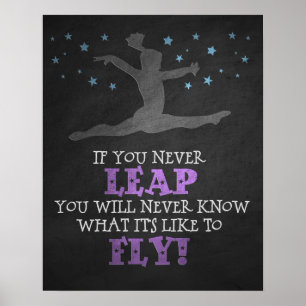 Als u nooit weglekt - Inspirerend gymnastiek Quote Poster