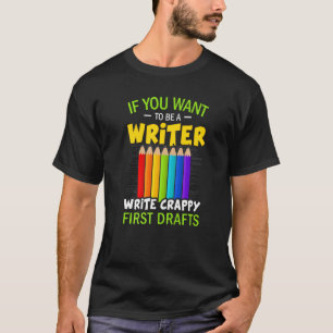 Als u schrijversauteur wilt zijn t-shirt