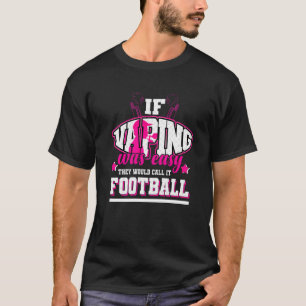 Als vapen makkelijk was, noemden ze het Football T-shirt