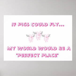 Als varkens Poster kunnen vliegen