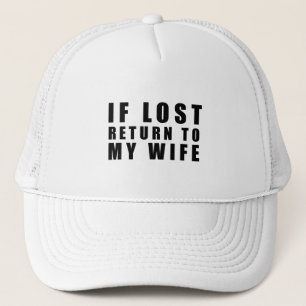 Als verloren terug naar mijn vrouw trucker pet