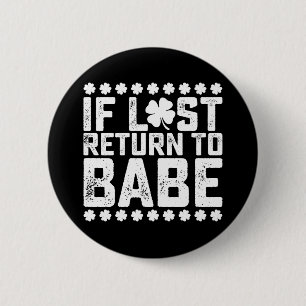 Als verloren terugkeer naar babe ik ben babe koppe ronde button 5,7 cm