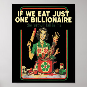 Als we maar één miljardair eten, zal de rest Herfs Poster