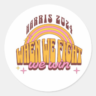 Als we vechten winnen we Harris 2024 Ronde Sticker