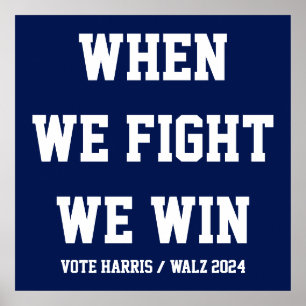 Als we vechten winnen we Harris Walz Poster