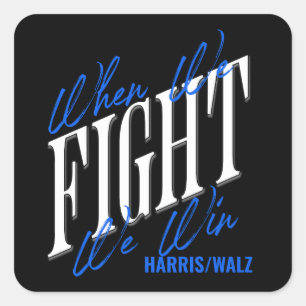 Als we vechten winnen we vierkante sticker