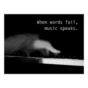 Als woorden falen, spreekt muziek. Kunstzinnige fo Perfect Poster